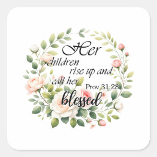 Her Children Rise Up And Call Her Mother Square Sticker