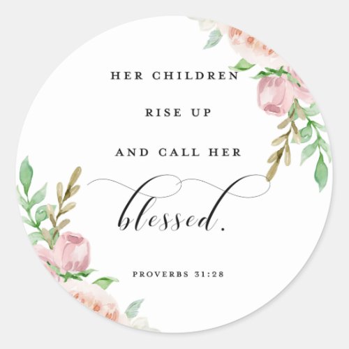 Her Children Rise Up  Call Her Blessed Classic Round Sticker