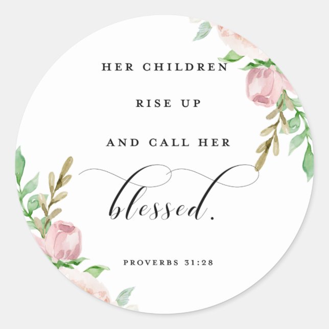 Her Children Rise Up & Call Her Blessed Classic Round Sticker (Front)