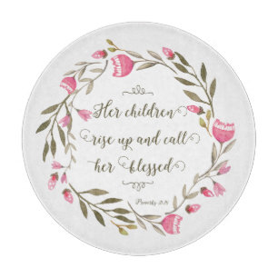 Her Children Rise Up & Call Her Blessed Cutting Board