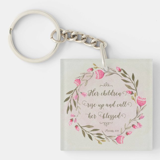 Her Children Rise Up & Call Her Blessed Keychain (Front)