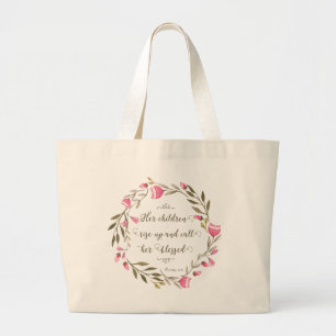 Her Children Rise Up & Call Her Blessed Large Tote Bag