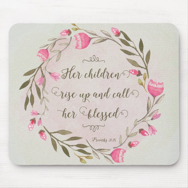 Her Children Rise Up & Call Her Blessed Mouse Pad (Front)
