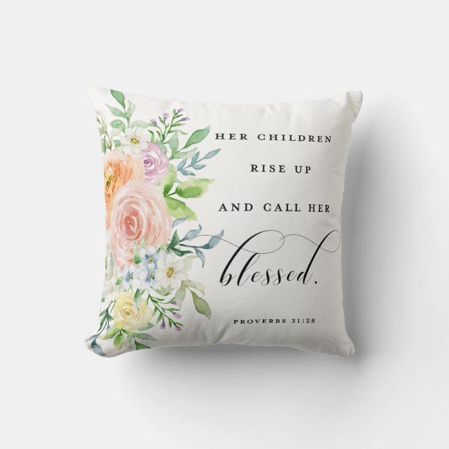 Her Children Rise Up & Call Her Blessed Pillow (Front)