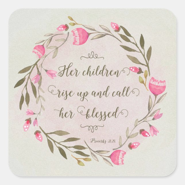 Her Children Rise Up & Call Her Blessed Square Sticker (Front)