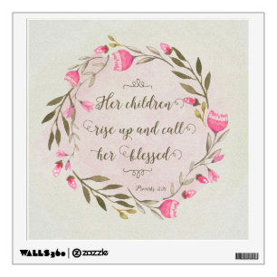 Her Children Rise Up & Call Her Blessed Wall Sticker