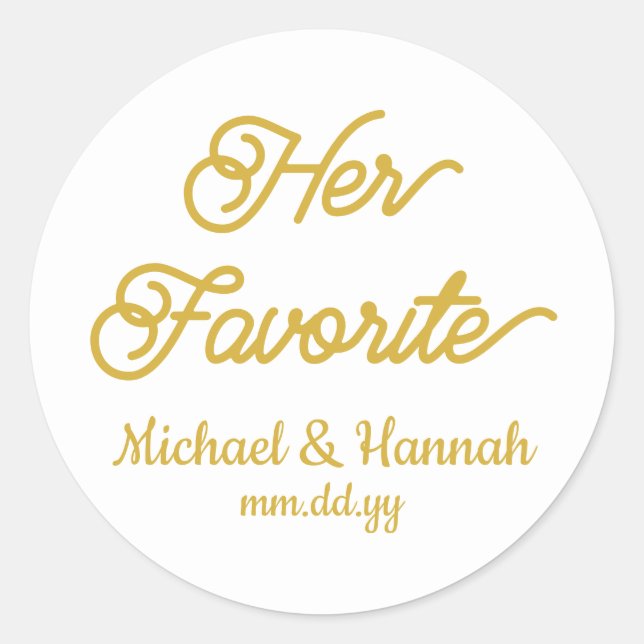 Her Favorite Wedding Favor Candy To go Treat  Classic Round Sticker (Front)