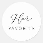 Her Favorite Wedding Favor Script Calligraphy Classic Round Sticker ...