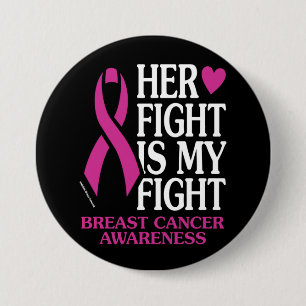 Her Fight...Breast Cancer Button