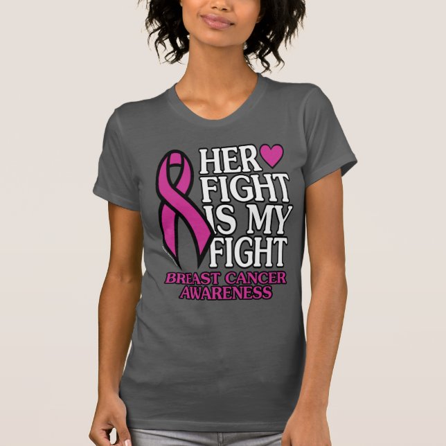 Her Fight...Breast Cancer T-Shirt (Front)