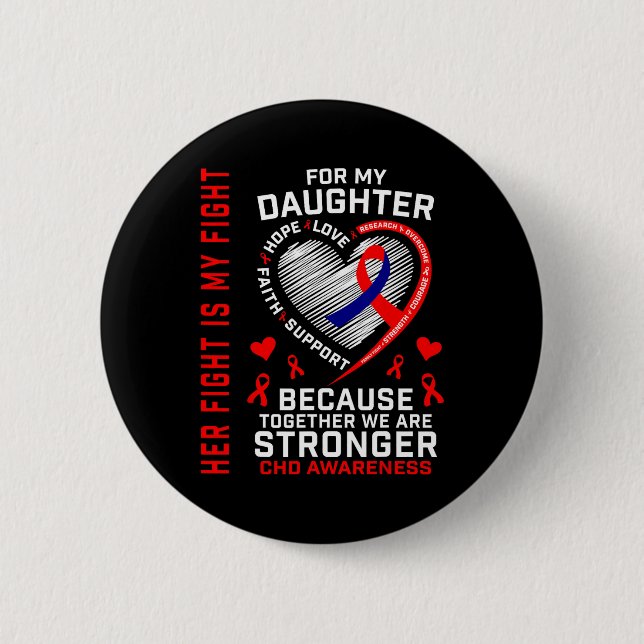 Her Fight Daughter Chd Awareness Heart Disease Gra Button (Front)