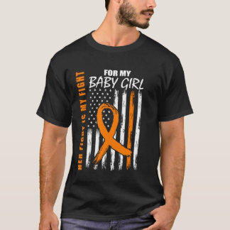 Her Fight Daughter Multiple Sclerosis Leukemia Ame T-Shirt