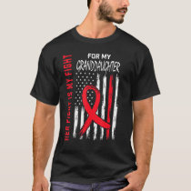 Her Fight Granddaughter Heart Disease Awareness Fl T-Shirt