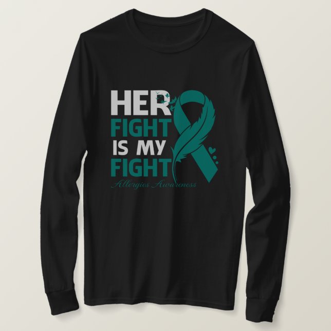Her Fight Is My Fight ALLERGIES AWARENESS Feather T-Shirt (Design Front)