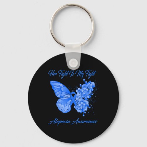 Her Fight Is My Fight Alopecia Awareness  Keychain