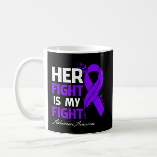 Her Fight Is My Fight Alzheimer's Awareness Feathe Coffee Mug