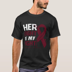 Her Fight Is My Fight AMYLOIDOSIS AWARENESS Feathe T-Shirt