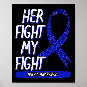 Her Fight Is My Fight Ataxia Movement Disorder Sur Poster
