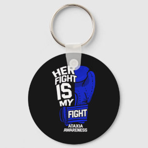 Her Fight Is My Fight Ataxia Movement Disorder War Keychain