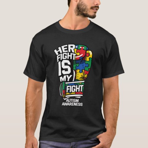 Her Fight Is My Fight Autism Autistic Gloves Ribbo T_Shirt