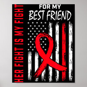 Her Fight Is My Fight Best Friend Heart Disease Aw Poster