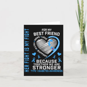 Her Fight Is My Fight Best Friend Type 1 Diabetes Card