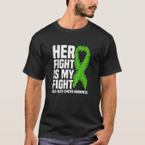 Her Fight Is My Fight Bile Duct Cancer Awareness T-Shirt