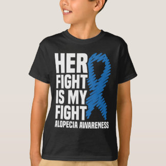 Her Fight Is My Fight Blue Ribbon Alopecia Awarene T-Shirt