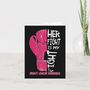 Her Fight Is My Fight Boxing Glove Breast Cancer A Card
