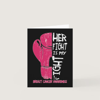 Her Fight Is My Fight Boxing Glove Breast Cancer A Card