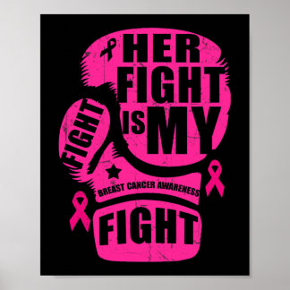 Her Fight Is My Fight Boxing Glove Breast Cancer A Poster