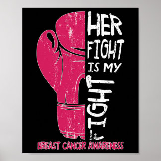 Her Fight Is My Fight Boxing Glove Breast Cancer A Poster