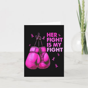 Her Fight Is My Fight Boxing Gloves Breast Cancer Card