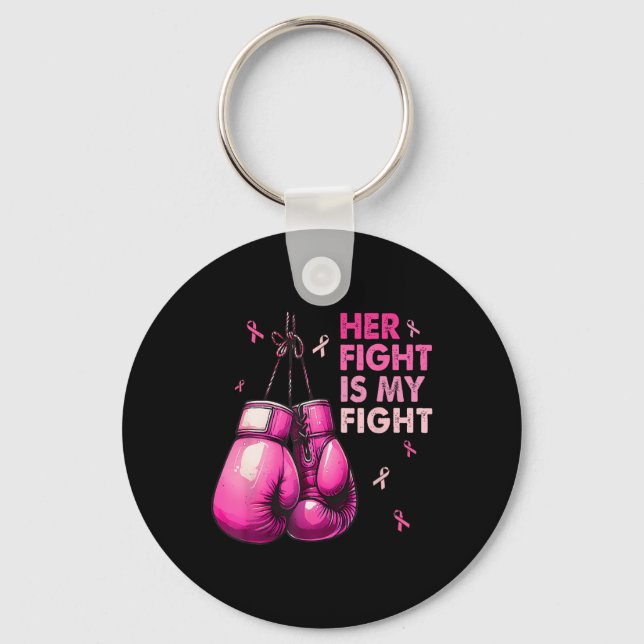 Her Fight Is My Fight Boxing Gloves Breast Cancer  Keychain (Front)