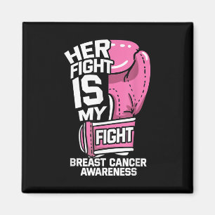 Her Fight Is My Fight Boxing Gloves Breast Cancer Magnet