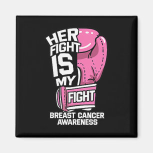 Her Fight Is My Fight Boxing Gloves Breast Cancer  Magnet