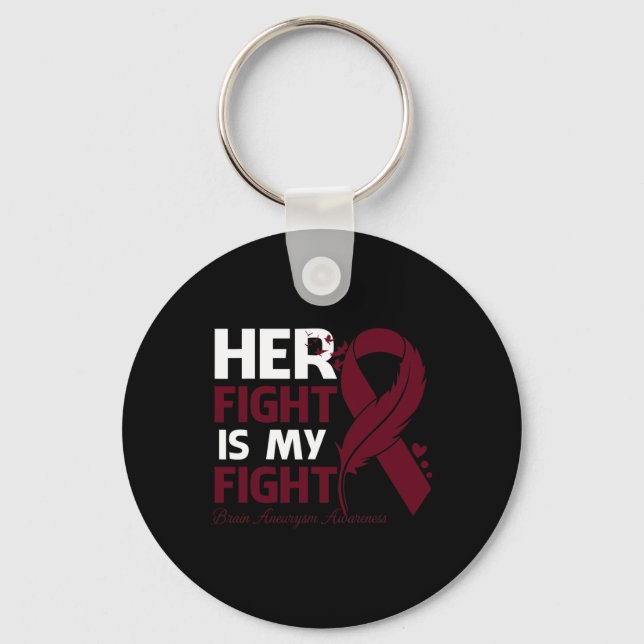 Her Fight Is My Fight Brain Aneurysm Awareness Fea Keychain (Front)