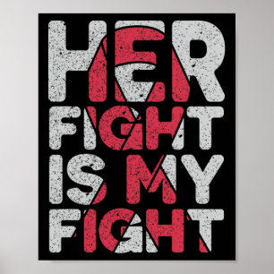 Her Fight Is My Fight Brain Aneurysm Support Poster