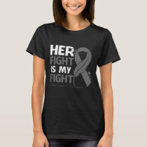 Her Fight Is My Fight BRAIN TUMOR AWARENESS Feathe T-Shirt