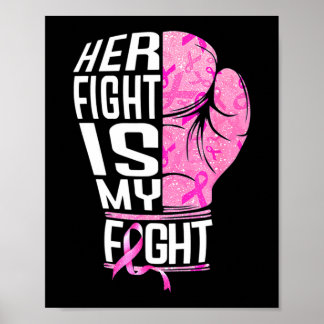 Her Fight Is My Fight Breast Cancer Awareness Boxi Poster