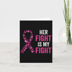 Her Fight Is My Fight Breast Cancer Awareness Fami Card