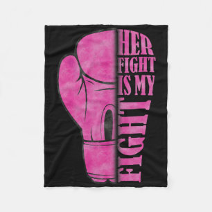 Her Fight Is My Fight Breast Cancer Awareness Fami Fleece Blanket