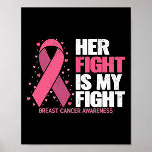 Her Fight Is My Fight Breast Cancer Awareness Fami Poster