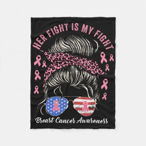 Her Fight Is My Fight Breast Cancer Awareness Pink Fleece Blanket