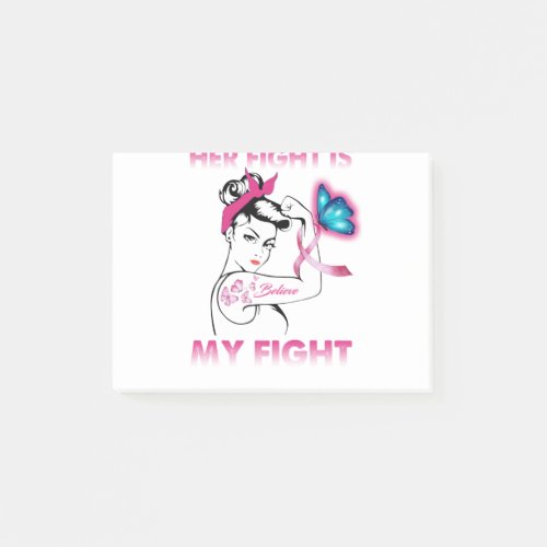 her fight is my fight Breast Cancer Awareness Post_it Notes