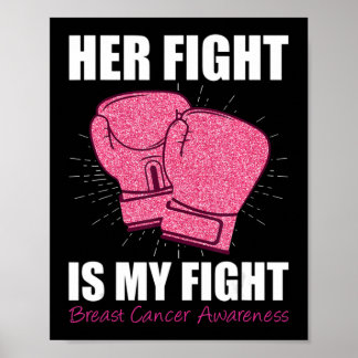 Her Fight Is My Fight Breast Cancer Pink Boxing Gl Poster