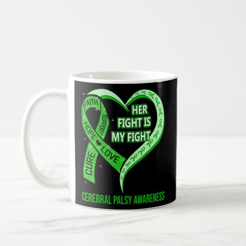 Her Fight Is My Fight Cerebral Palsy Awareness Rib Coffee Mug