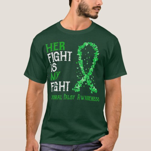 Her Fight Is My Fight Cerebral Palsy Awareness T_Shirt