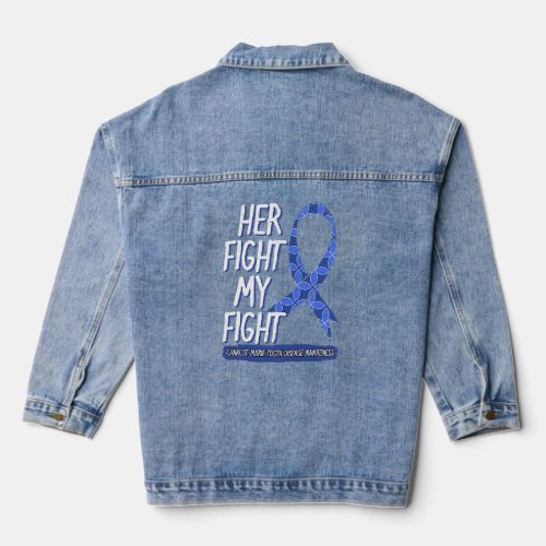 Her Fight Is My Fight Charcotu2013Marieu2013Tooth  Denim Jacket