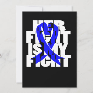 Her Fight Is My Fight Colon Cancer Blue Ribbon (2) Save The Date
